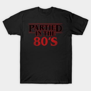 Partied in the 80's Gen X Gift For 80's Lovers T-Shirt